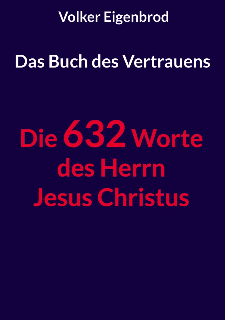 Das Buch des Vertrauens mit den Worten von Jesus Christus